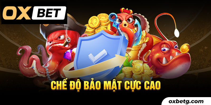 Bảo mật Oxbet đỉnh cao, đảm bảo an toàn thông tin