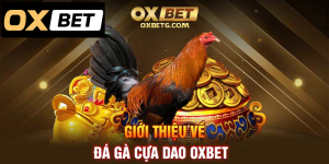 processed 2 Gioi thieu ve da ga cua dao Oxbet